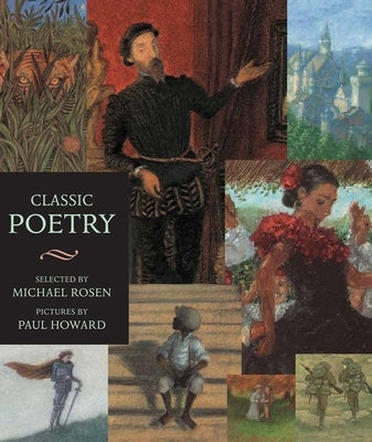 Classic Poetry: Candlewick Illustrated Classic by Rosen, Michael