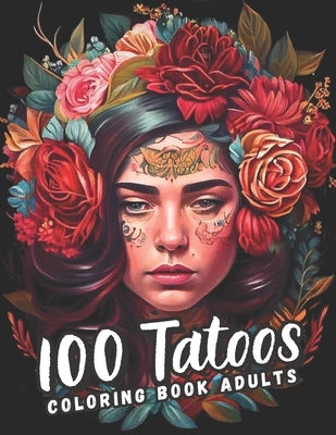 A Tattoo Coloring Book for Adults: Unleash Your Creativity and Customize Your Own Tattoo Designs by Inkstar, Thathu