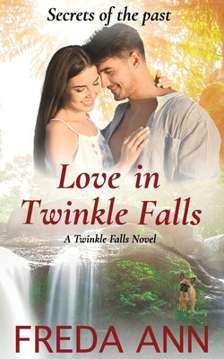 Love in Twinkle Falls: A Twinkle Falls Novel by Ann, Freda