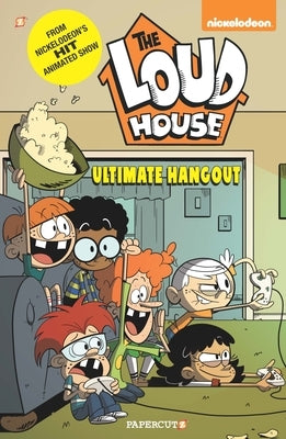The Loud House #9: Ultimate Hangout by Loud House Creative Team