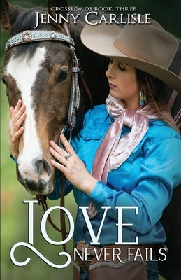 Love Never Fails by Carlisle, Jenny