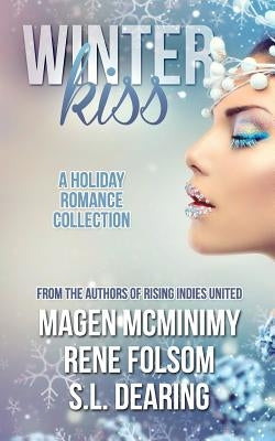 Winter Kiss: A Holiday Romance Collection by Folsom, Rene