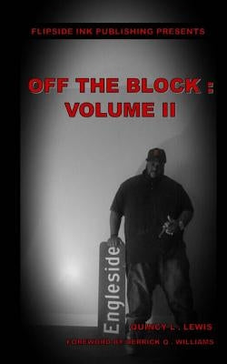 Off The Block: Volume II by Lewis, Quincy L.