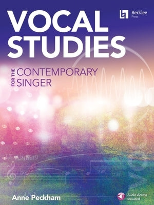 Vocal Studies for the Contemporary Singer - Book with Online Audio by Anne Peckham by Peckham, Anne