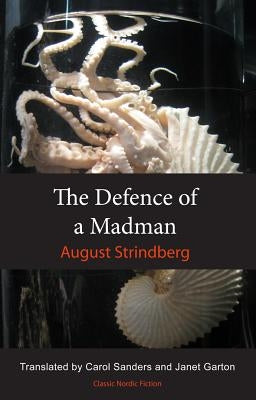 The Defence of a Madman by Strindberg, August