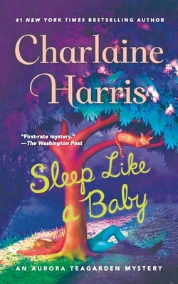 Sleep Like a Baby: An Aurora Teagarden Mystery by Harris, Charlaine