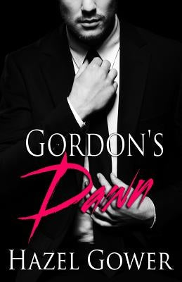 Gordon's Dawn by Gower, Hazel