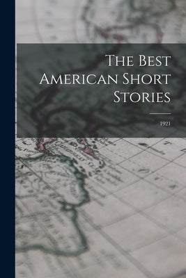 The Best American Short Stories: 1921 by Anonymous