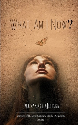 What Am I Now? by Michael, Alexander