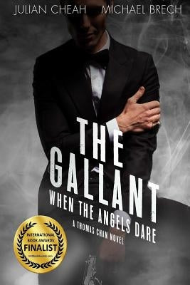 The Gallant: When The Angels Dare by Cheah, Julian