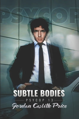 Subtle Bodies by Price, Jordan Castillo