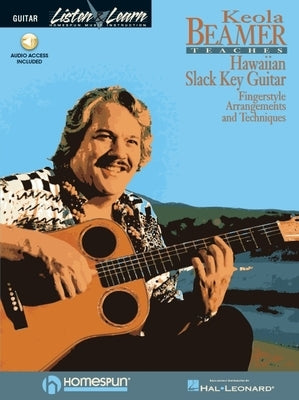 Keola Beamer Teaches Hawaiian Slack Key Guitar by Beamer, Keola