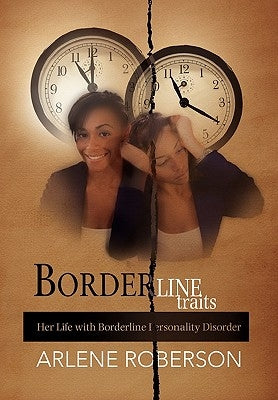 Borderline Traits by Roberson, Arlene