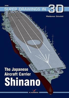 The Japanese Carrier Shinano by Góralski, Waldemar