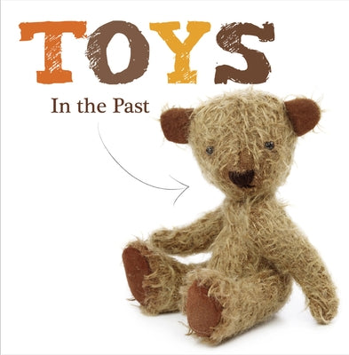 Toys in the Past by Brundle, Johanna