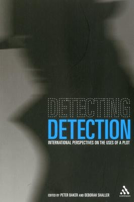 Detecting Detection: International Perspectives on the Uses of a Plot by Baker, Peter