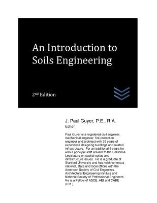 An Introduction to Soils Engineering by Guyer, J. Paul