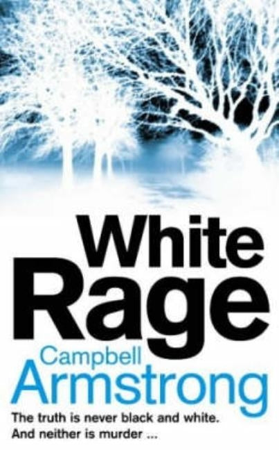 White Rage by Armstrong, Campbell