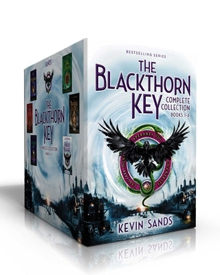 The Blackthorn Key Complete Collection (Boxed Set): The Blackthorn Key; Mark of the Plague; The Assassin's Curse; Call of the Wraith; The Traitor's Bl by Sands, Kevin