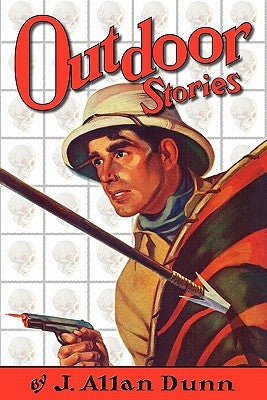 Outdoor Stories by Dunn, J. Allan