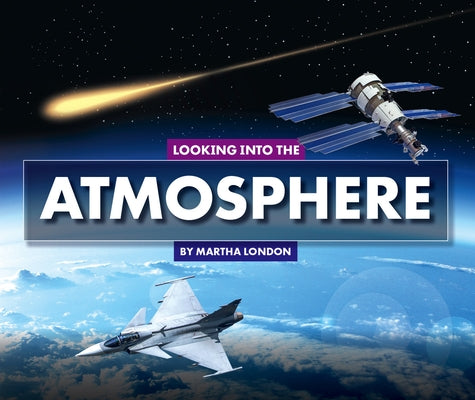 Looking Into the Atmosphere by London, Martha