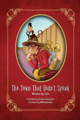 The Town That Didn't Speak by Bader, Jerry (Zaza)