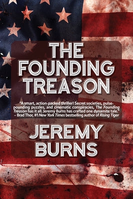 The Founding Treason by Burns, Jeremy