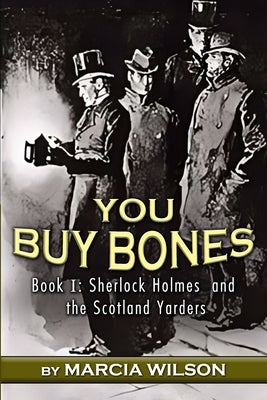 You Buy Bones by Wilson, Marcia