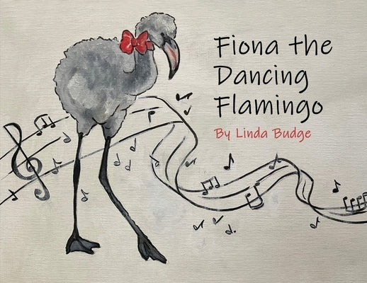 Fiona The Dancing Flamingo by Budge, Linda