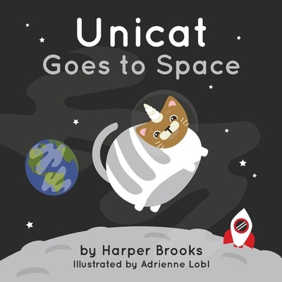 Unicat Goes to Space by Lobl, Adrienne