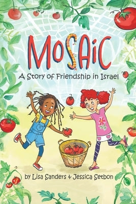 Mosaic: A Story of Friendship in Israel by Setbon, Jessica