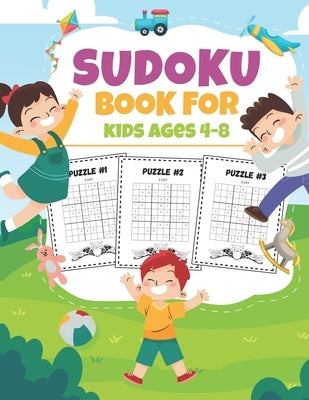Sudoku Book For Kids Ages 4-8: Easy Sudoku Puzzles Activity Books for Children Age 4, 5, 6, 8 - With Solutions (Sudoku Puzzle Books for Kids) by M&m Creations