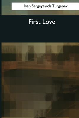 First Love by Garnett, Constance