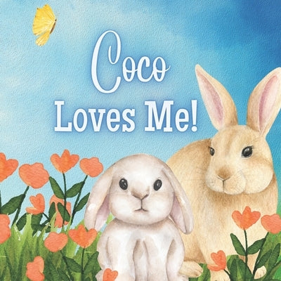 Coco Loves Me!: A story about Coco's Love! by Joyfully, Joy