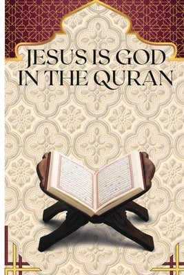 Jesus is God in the Quran by Shimba