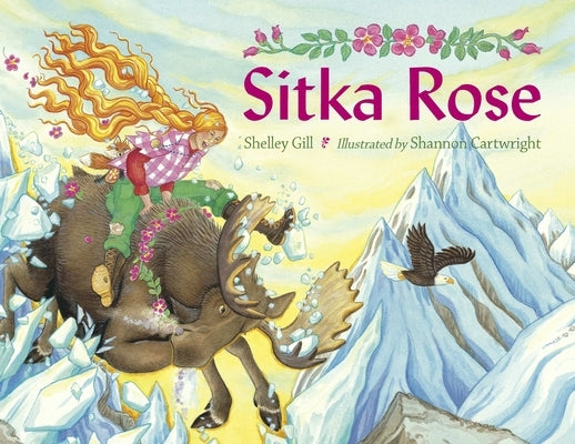 Sitka Rose by Gill, Shelley