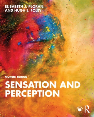 Sensation and Perception by Ploran, Elisabeth J.