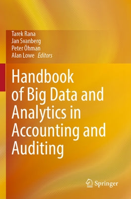 Handbook of Big Data and Analytics in Accounting and Auditing by Rana, Tarek