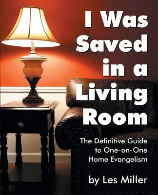 I Was Saved in a Living Room by Miller, Les
