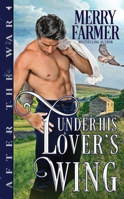 Under His Lover's Wing by Farmer, Merry