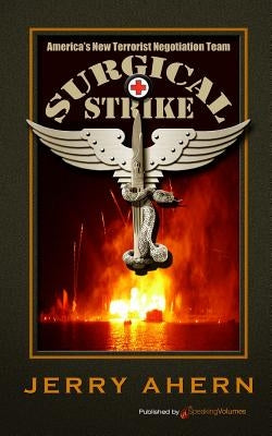 Surgical Strike: Surgical Strike by Ahern, Jerry