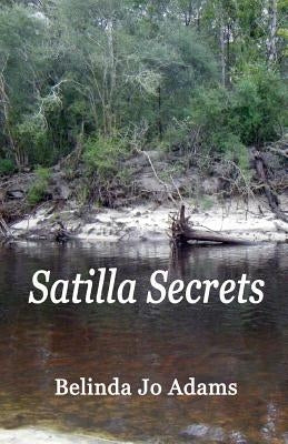 Satilla Secrets by Adams, Belinda Jo