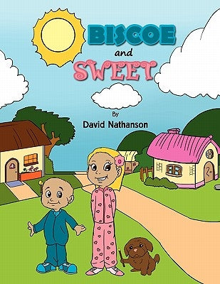 Biscoe and Sweet by Nathanson, David J.