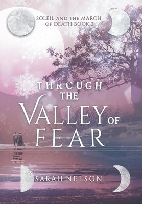 Through the Valley of Fear by Nelson, Sarah L.
