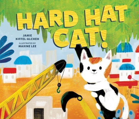 Hard Hat Cat! by Kiffel-Alcheh, Jamie