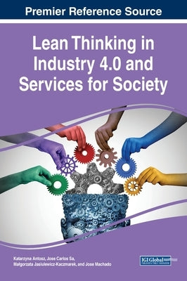 Lean Thinking in Industry 4.0 and Services for Society by Antosz, Katarzyna