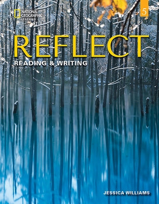 Reflect Reading & Writing 5: Student's Book by Williams, Jessica