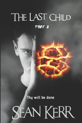 The Last Child part 2: A Contemporary Horror thriller steeped in occult and supernatural mystery. by Laura McNellis, Alternativeedits
