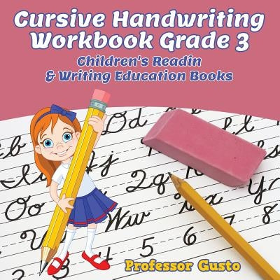 Cursive Handwriting Workbook Grade 3: Children's Reading & Writing Education Books by Gusto