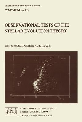 Observational Tests of the Stellar Evolution Theory by Maeder, A.